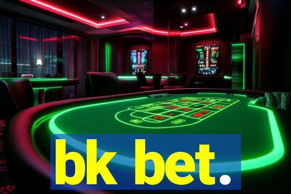 bk bet.